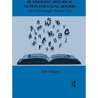 Re-visioning Historical Fiction for Young Readers