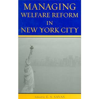 Managing Welfare Reform in New York City