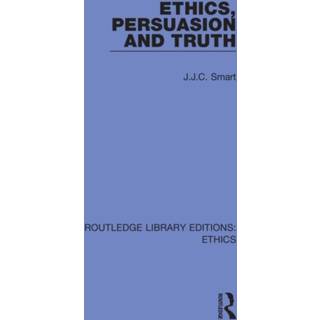 Ethics, Persuasion and Truth