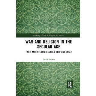 War and Religion in the Secular Age