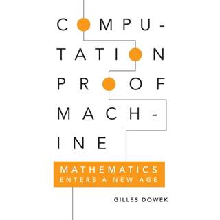Computation, Proof, Machine