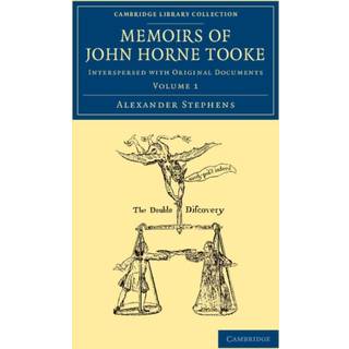 Memoirs of John Horne Tooke: Volume 1