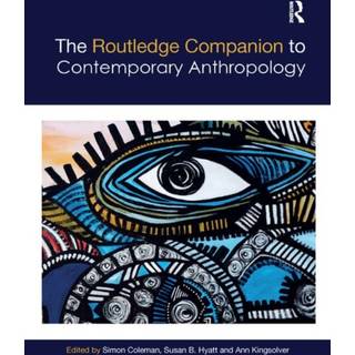 The Routledge Companion to Contemporary Anthropology