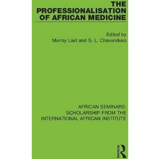 The Professionalisation of African Medicine