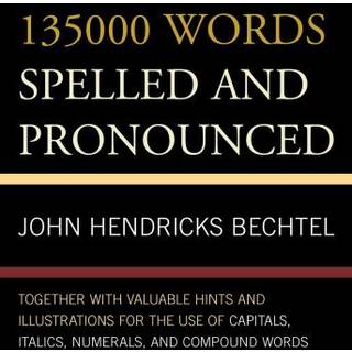 135000 Words Spelled and Pronounced