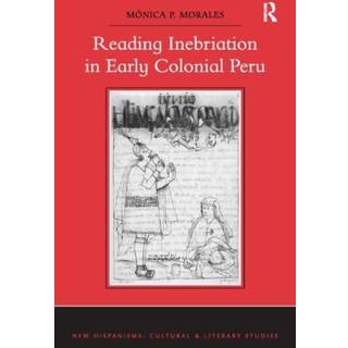 Reading Inebriation in Early Colonial Peru