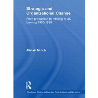 Strategic and Organizational Change