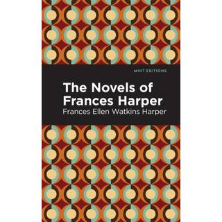 The Novels of Frances Harper