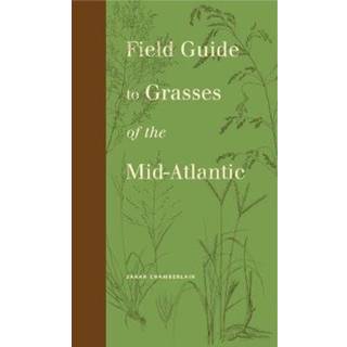 Field Guide to Grasses of the Mid-Atlantic