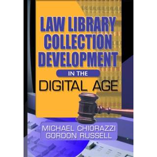 Law Library Collection Development in the Digital Age