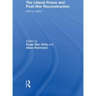 The Liberal Peace and Post-War Reconstruction