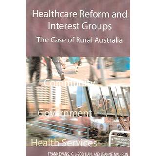 Healthcare Reform and Interest Groups