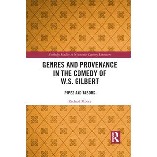 Genres and Provenance in the Comedy of W.S. Gilbert