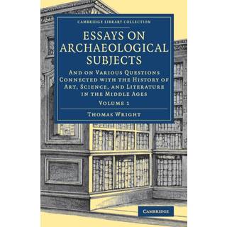 Essays on Archaeological Subjects