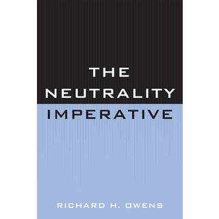 The Neutrality Imperative