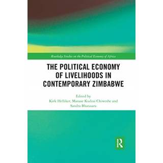 The Political Economy of Livelihoods in Contemporary Zimbabwe