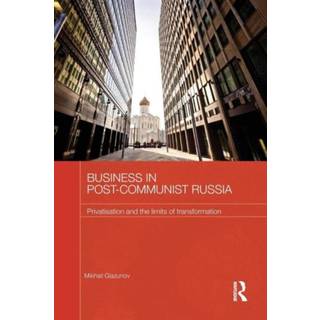 Business in Post-Communist Russia