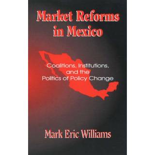 Market Reforms in Mexico