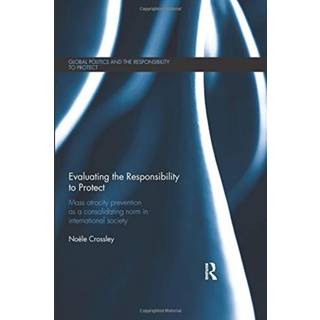 Evaluating the Responsibility to Protect
