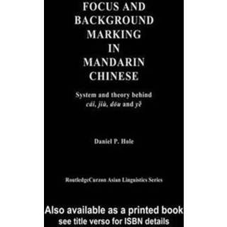 Focus and Background Marking in Mandarin Chinese