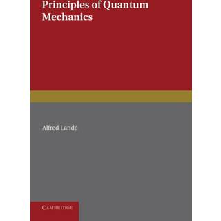 Principles of Quantum Mechanics