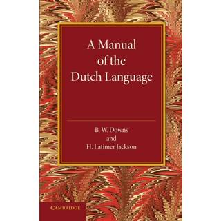 A Manual of the Dutch Language