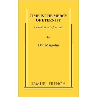 Time Is the Mercy of Eternity