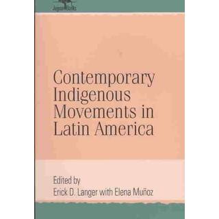 Contemporary Indigenous Movements in Latin America