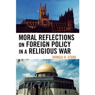 Moral Reflections on Foreign Policy in a Religious War