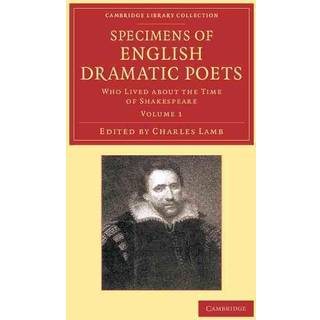 Specimens of English Dramatic Poets