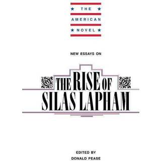 New Essays on The Rise of Silas Lapham