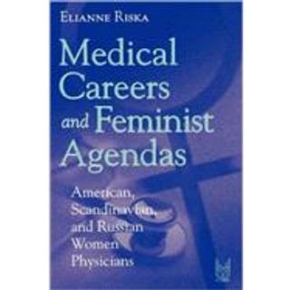 Medical Careers and Feminist Agendas