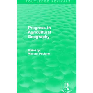 Progress in Agricultural Geography (Routledge Revivals)