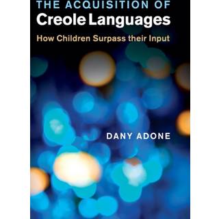 The Acquisition of Creole Languages
