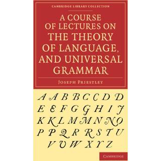 A Course of Lectures on the Theory of Language, and Universal Grammar
