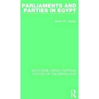 Parliaments and Parties in Egypt