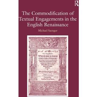 The Commodification of Textual Engagements in the English Renaissance