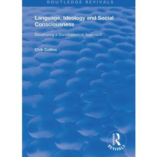 Language, Ideology and Social Consciousness