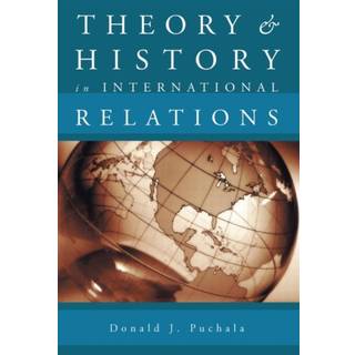 Theory and History in International Relations