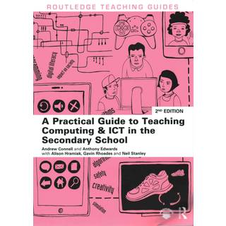A Practical Guide to Teaching Computing and ICT in the Secondary School