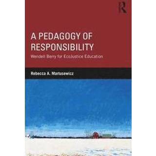 A Pedagogy of Responsibility