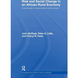 Risk and Social Change in an African Rural Economy