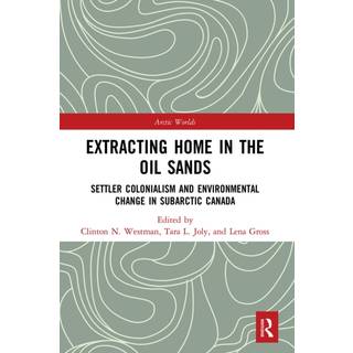 Extracting Home in the Oil Sands
