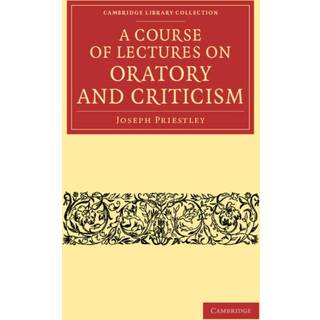 A Course of Lectures on Oratory and Criticism