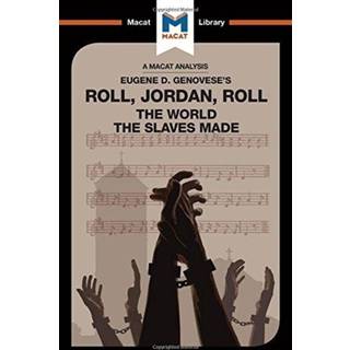 An Analysis of Eugene Genovese's Roll, Jordan, Roll