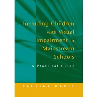 Including Children with Visual Impairment in Mainstream Schools