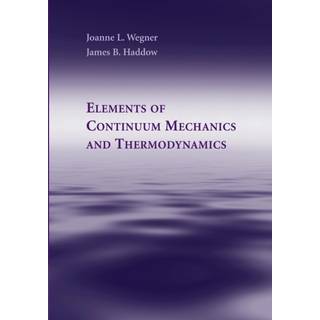 Elements of Continuum Mechanics and Thermodynamics