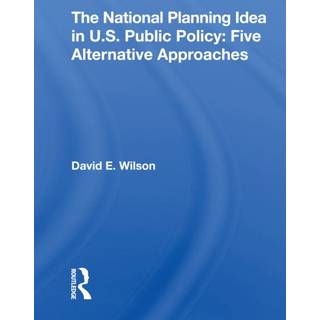 The National Planning Idea In U.s. Public Policy