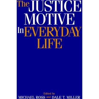The Justice Motive in Everyday Life