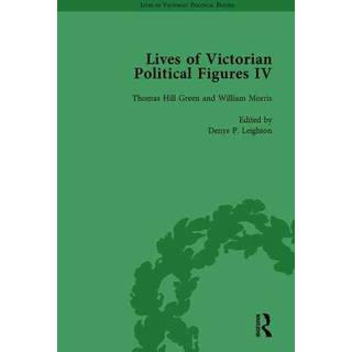 Lives of Victorian Political Figures, Part IV Vol 2